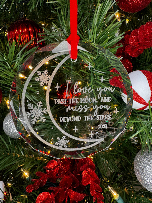 I love you Past the Moon and Miss you Beyond the Stars Memorial Ornament